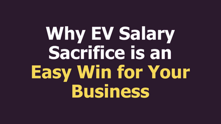 Why+EV+Salary+Sacrifice+is+an+Easy+Win+for+Your+Business.png