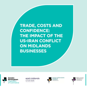 Trade, costs and confidence: The Impact of the US-Iran conflict on Midlands businesses